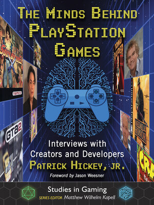 cover image of The Minds Behind PlayStation Games: Interviews with Creators and Developers